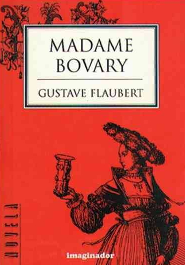Gustave Flaubert. Madame Bovary (Educarchile)