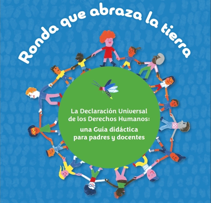 Declaración Universal de los Derechos Humanos: una guía didáctica para padres y docentes (Educarchile)