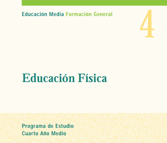 Planes y programas Educación Física Cuarto Año Medio (Educarchile)