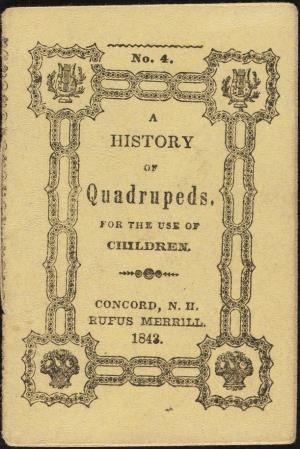 A history of quadrupeds for the use of children (International Children's Digital Library)