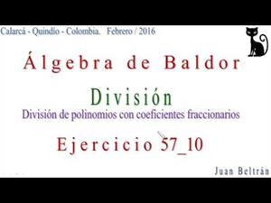 División de polinomios con coeficientes fraccionarios (Juan carlso Beltrán)