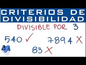 Criterio divisibilidad por 3 . Cuándo un número es divisible por 3.