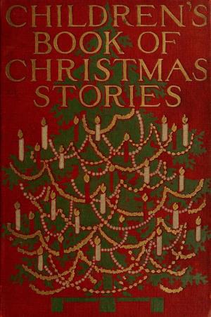 The children's book of Christmas stories (International Children's Digital Library)