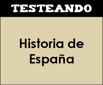 Historia de España - Asignatura completa. 2º Bachillerato (Testeando)