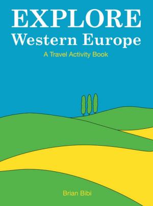 Explore Western Europe: A travel activity book (International Children's Digital Library)