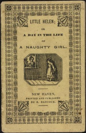 Little Helen or A day in the life of a naughty girl (International Children's Digital Library)