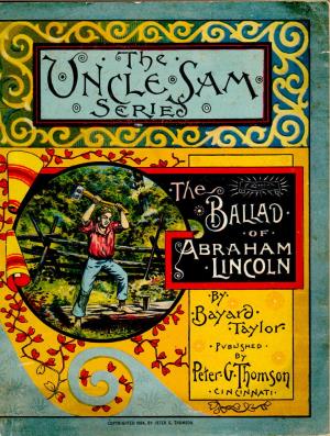 The ballad of Abraham Lincoln (International Children's Digital Library)