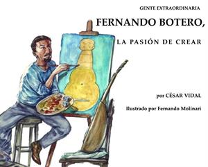 Biografía de Botero para niños: "Fernando Botero, la pasión de crear"