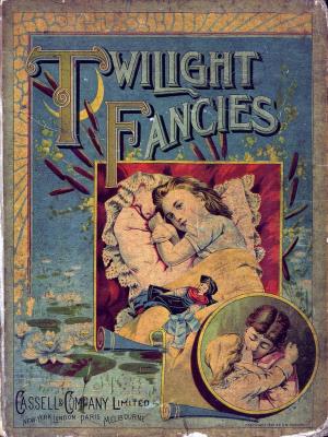 Twilight fancies for our young folks (International Children's Digital Library)