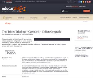 Tres Tristes Tricahues - Capítulo 8 Chilian Geografic (Educarchile)