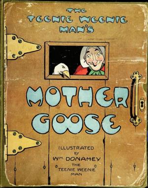 The teenie weenie man's. Mother Goose  (International Children's Digital Library)