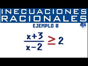 Inecuaciones racionales solución | Ejemplo 8
