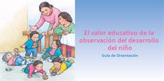 El valor educativo de la observación del desarrollo del niño (PerúEduca)