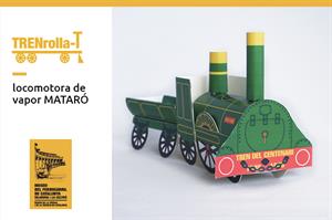 Construye tu propia locomotora: La Mataró. Museo del Ferrocarril de Cataluña