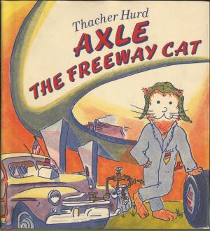 Axle the freeway cat (International Children's Digital Library)