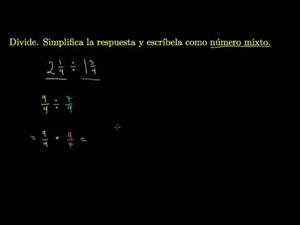 Cómo dividir números mixtos (Khan Academy Español)