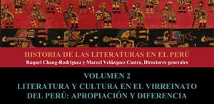 Literatura y cultura en el virreinato del Perú: apropiación y diferencia, tomo 2 (PerúEduca)