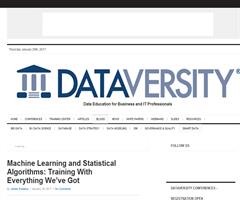 Machine Learning and Statistical Algorithms: Training With Everything We’ve Got (article from Dataversity)