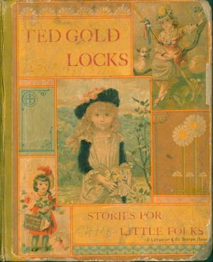Ted, Goldlocks, and others (International Children's Digital Library)