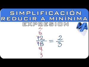Simplificación de fracciones | Reducir a su mínima expresión