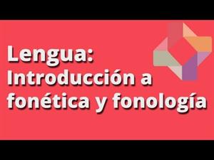 Introducción a fonética y fonología