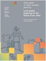 Orientación política sobre la planificación estratégica urbana: líderes locales para el futuro de nuestras ciudades (Ciudades y Gobiernos Locales Unidos, noviembre de 2010)