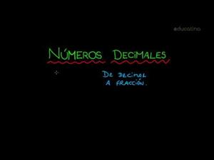 Pasaje de fracción a decimal y de decimal a fracción