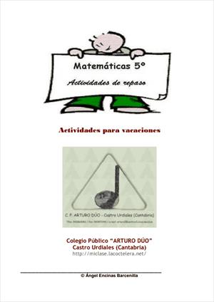Actividades de repaso para vacaciones de Matemáticas (5º Primaria). CEIP Arturo Dúo