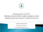 Generación 2.0 2011 Hábitos de usos de las redes sociales en los adolescentes de España y América Latina