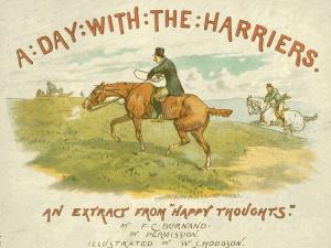 A day with the harriers. An extract from "Happy thoughts" (International Children's Digital Library)