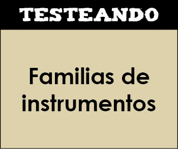 Familias de instrumentos. 1º ESO - Música (Testeando)