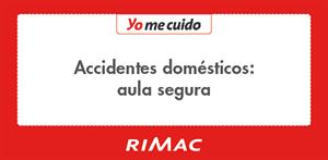 Accidentes domésticos: aula segura (PerúEduca)