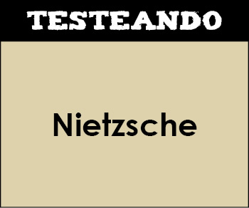 Nietzsche. 2º Bachillerato - Historia de la Filosofía (Testeando)
