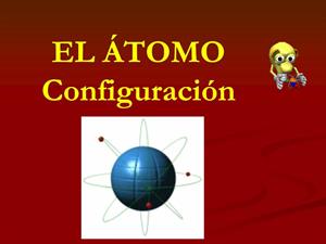 El átomo. Configuración