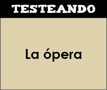 La ópera. 1º ESO - Música (Testeando)