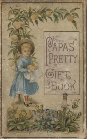 Papa's pretty gift book (International Children's Digital Library)