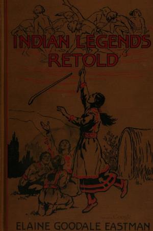 Indian legends retold (International Children's Digital Library)
