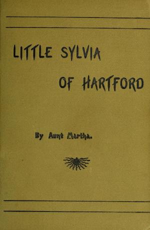 Little Sylvia of Hartford And her Indian boy (International Children's Digital Library)