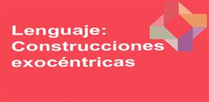 Construcciones exocéntricas (PerúEduca)