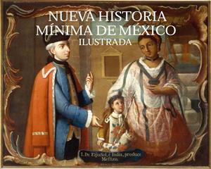 Nueva Historia Mínima de México Ilustrada (colmex.mx)