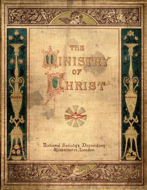 Story of the ministry of Christ (International Children's Digital Library)
