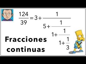 Fracciones continuas, ¿cómo se calculan?