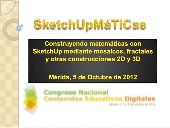 Construyendo matemáticas con SketchUp: mosaicos, fractales y otras construcciones 2D y 3D