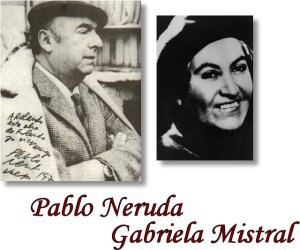Pablo Neruda y Gabriela Mistral