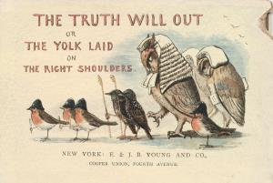 Truth will out or The yolk laid on the right shoulders (International Children's Digital Library)