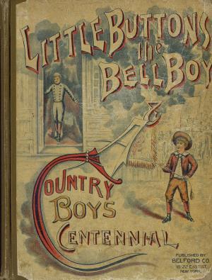 A country boy's centennial and "Little buttons" (International Children's Digital Library)