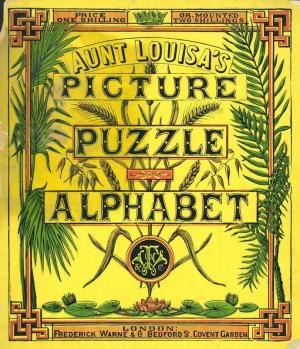Aunt Louisa's picture puzzle alphabet (International Children's Digital Library)