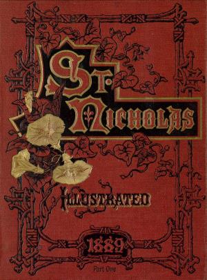 St. Nicholas. January 1889 vol. 16, no. 3 (International Children's Digital Library)