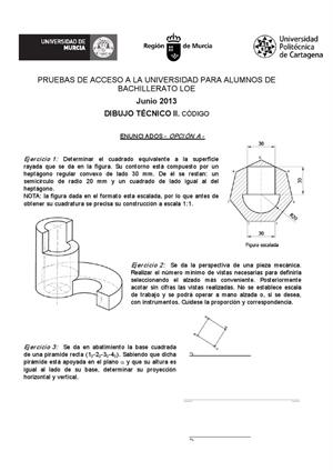 Examen de Selectividad: Dibujo técnico. Murcia. Convocatoria Junio 2013