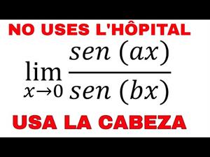 Límite indeterminado 0/0 sin usar regla de L´Hópital sen(ax)/cos(bx) cuando x tiende a cero